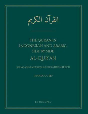 The Quran in Indonesian and Arabic, Side by Side: Al-Qur’an (Hardcover)