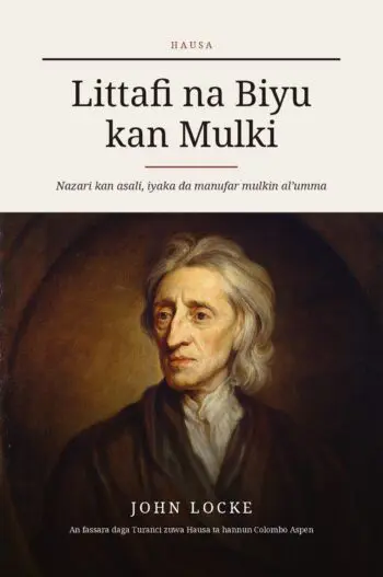Littafi na Biyu kan Mulki (translated) (Second Treatise of Government in Hausa)