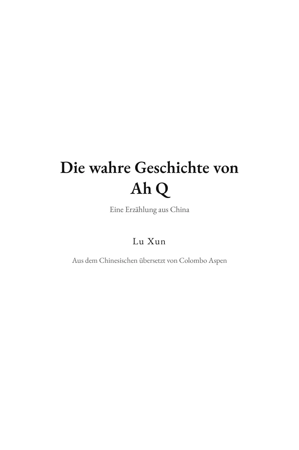 Die wahre Geschichte von Ah Q