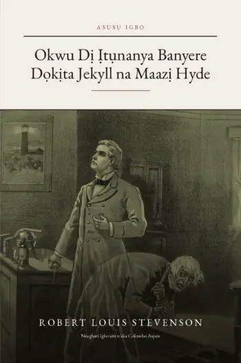 Okwu Dị Ịtụnanya Banyere Dọkịta Jekyll na Maazị Hyde