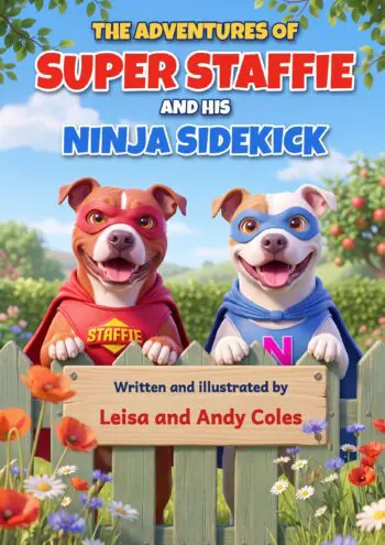 The Adventures of Super Staffie and his Ninja Sidekick