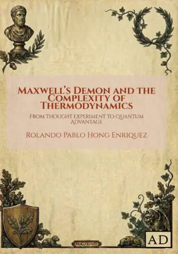 Maxwell's Demon and the Complexity of Thermodynamics: From Thought Experiment to Quantum Advantage
