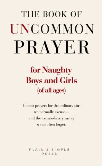 The Book of Uncommon Prayer