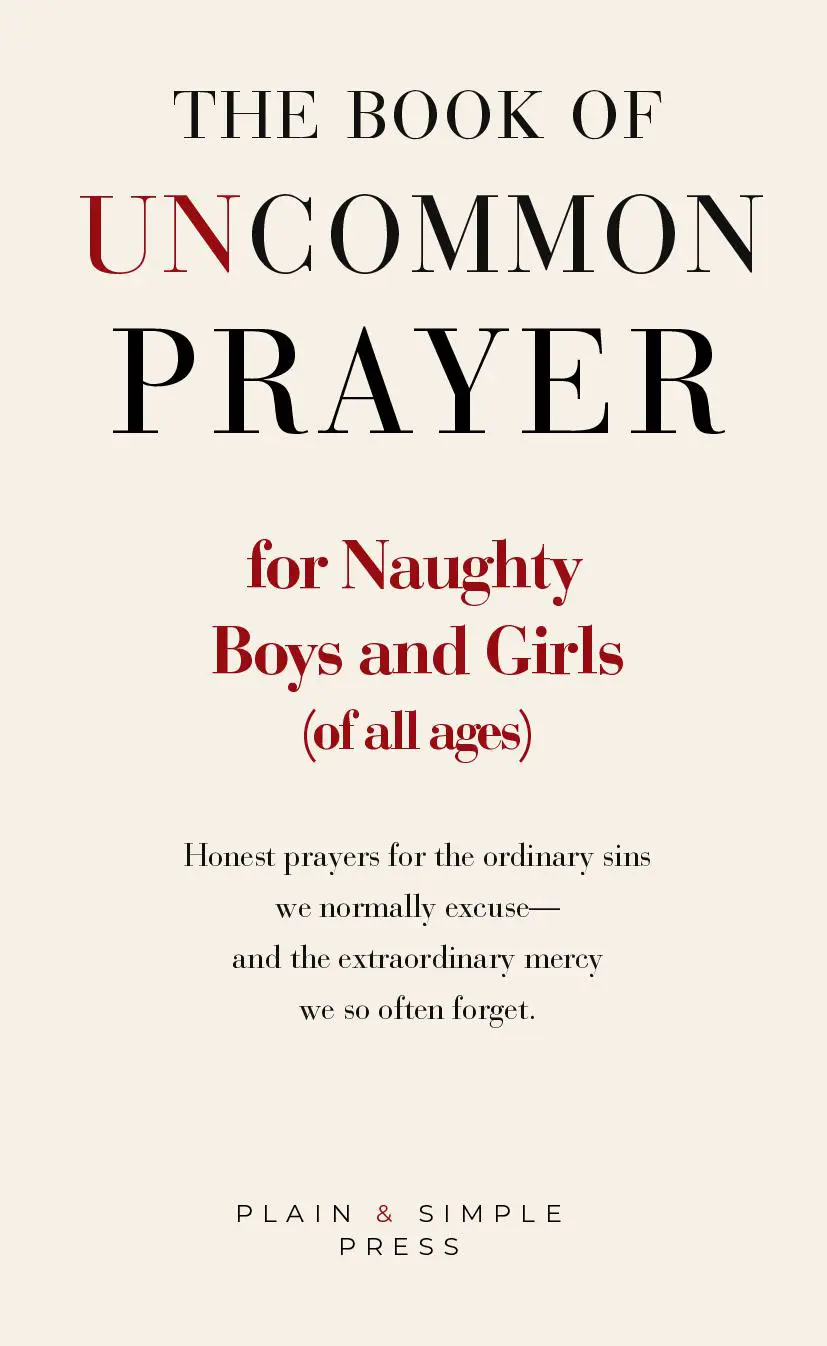 The Book of Uncommon Prayer