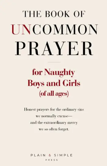 The Book of Uncommon Prayer