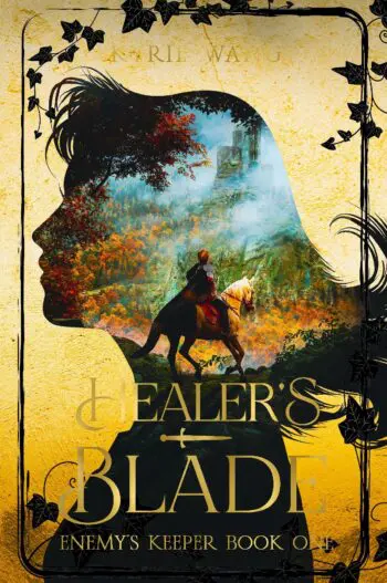 Healer's Blade (Enemy's Keeper Book 1) Foiled Hardcover Special Eds
