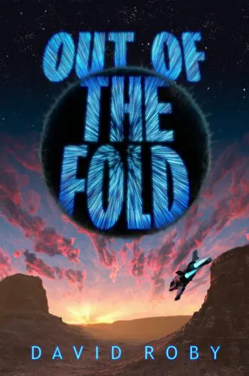 Out of the Fold: An Interstellar Thriller