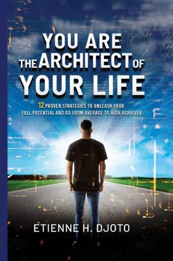 You Are The Architect Of Your Life