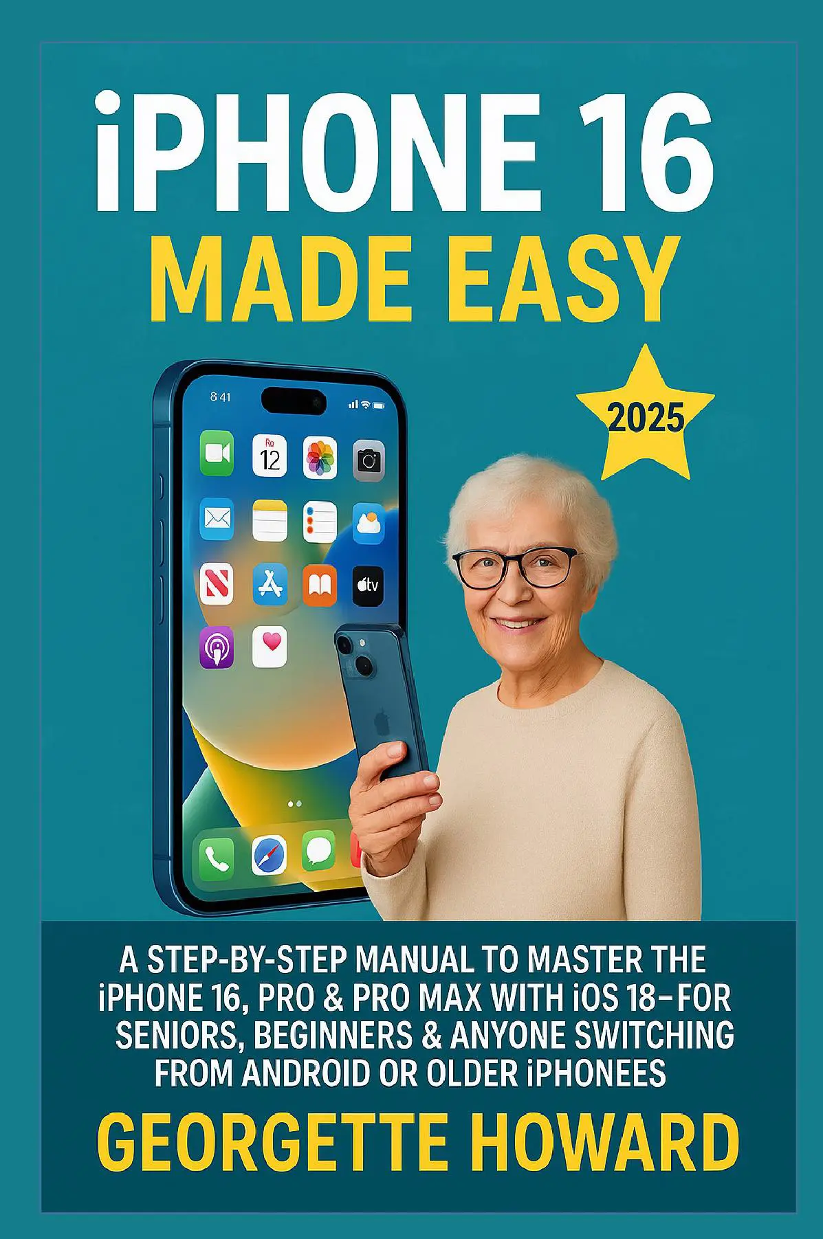 iPhone 16 Made Easy