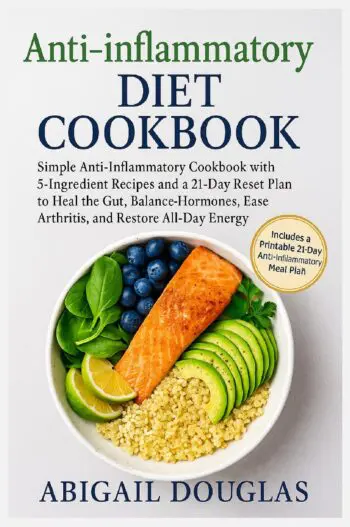 Anti-inflammatory Diet Cookbook