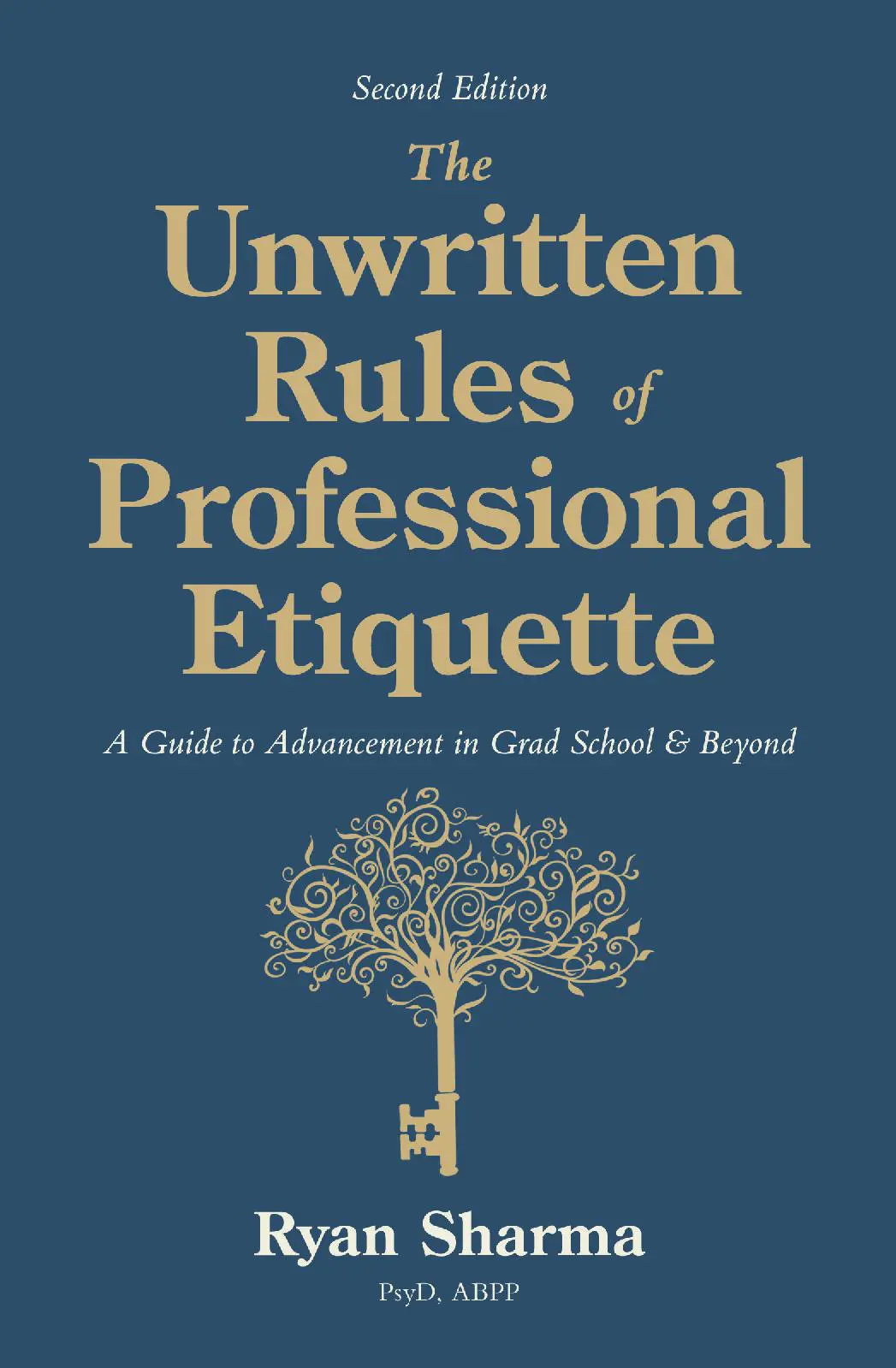 The Unwritten Rules of Professional Etiquette: A Guide to Advancement in Grad School and Beyond