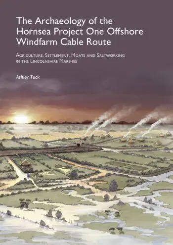 The Archaeology of the Hornsea Project One Offshore Windfarm Cable Route