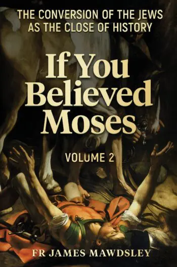 If You Believed Moses (Volume 2)