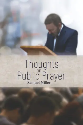 Thoughts on Public Prayer