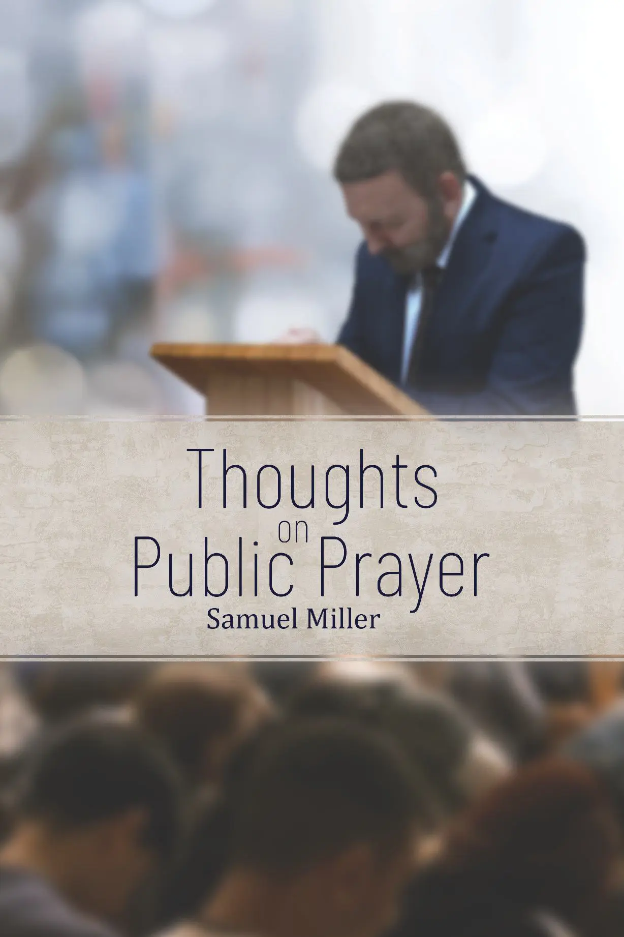 Thoughts on Public Prayer