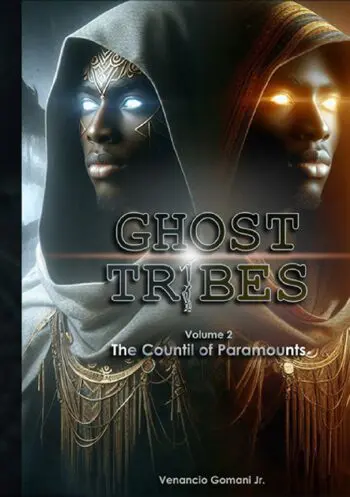 Ghost Tribes: The Council of Paramounts (Non-Illustrated Standard)
