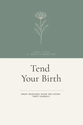 Tend Your Birth