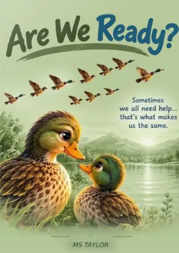 Are We Ready? Like A Duck Series