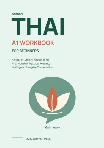 Thai for Beginners: A Step-by-Step A1 Workbook for Thai Alphabet Practice, Reading, Writing and Everyday Conversation