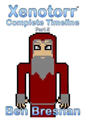 Xenotorr Complete Timeline: Part 5