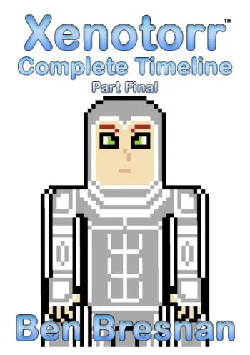 Xenotorr Complete Timeline: Part Final