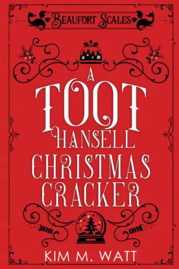 A Toot Hansell Christmas Cracker - 12 short tales and 12 festive recipes: A Beaufort Scales Story Collection (A Beaufort Scales Mystery Book 5)