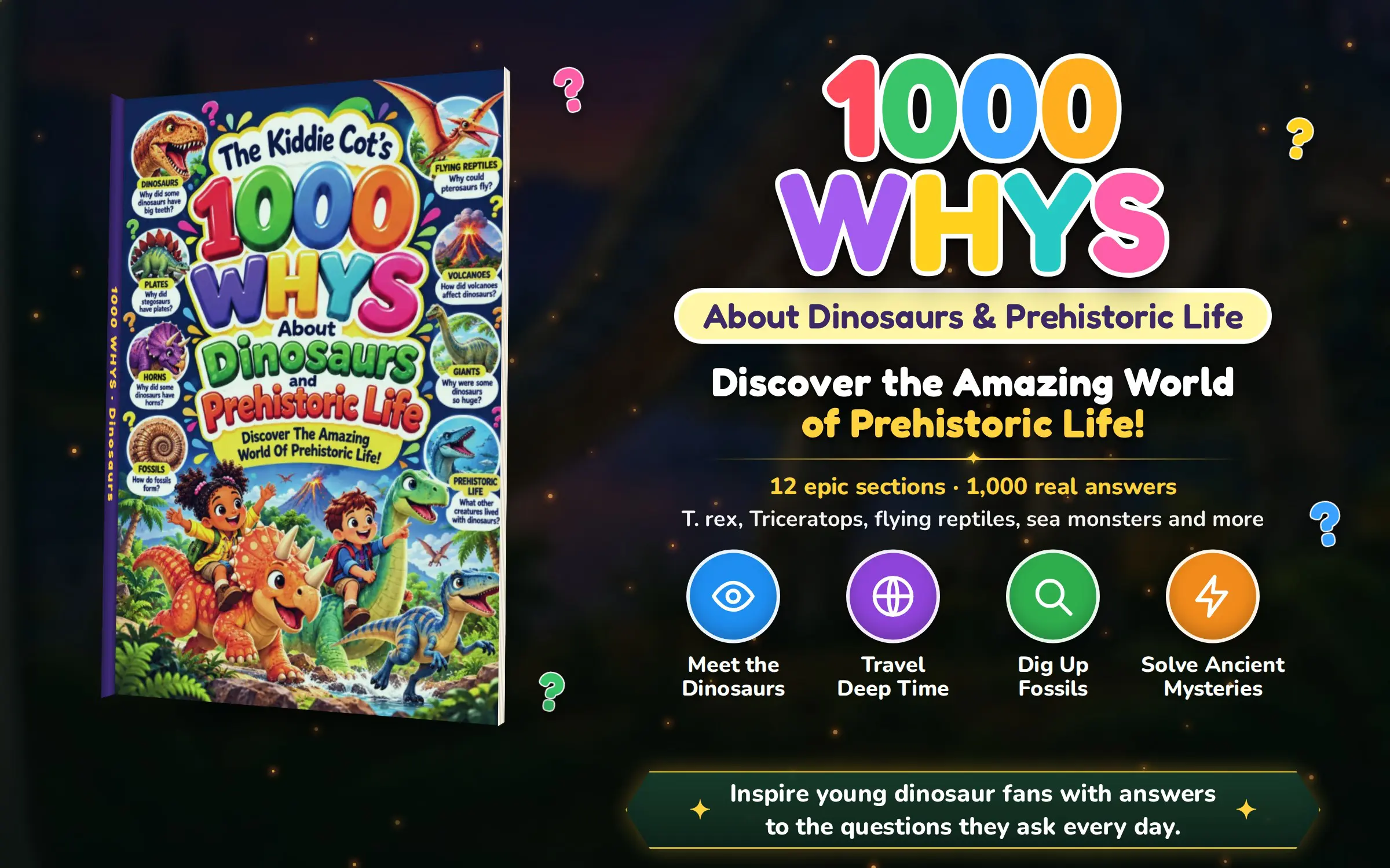 The Kiddie Cot's 1000 WHYs About Dinosaurs and Prehistoric Life Paperback