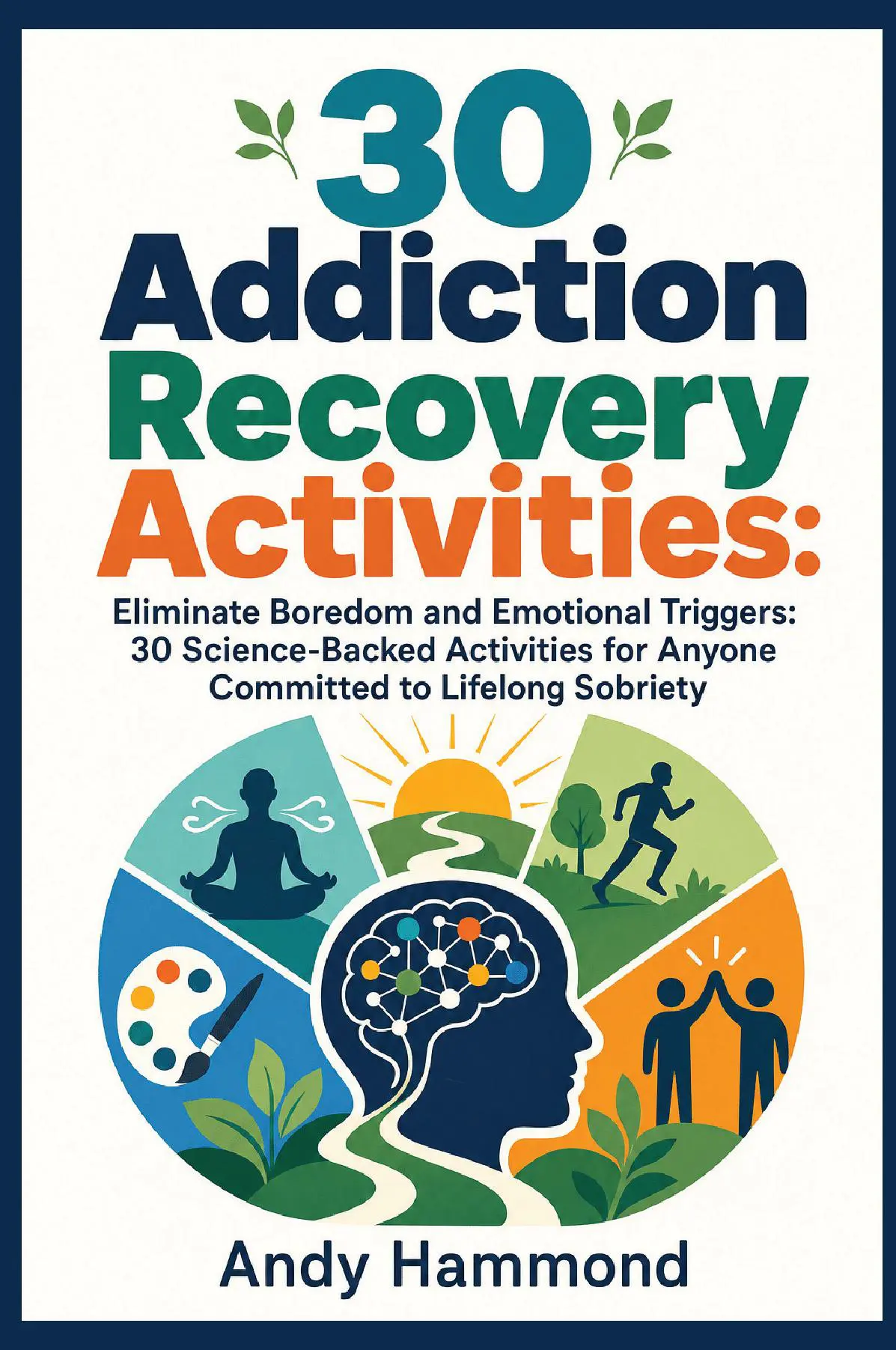 30 Addiction Recovery Activities