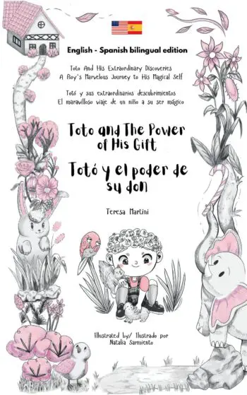 Toto and The Power of His Gift / Totó y el poder de su don Bilingual edition