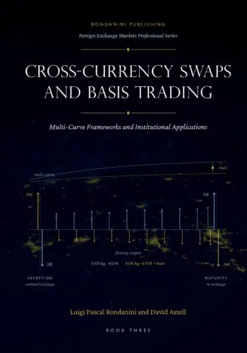 CROSS-CURRENCY SWAPS AND BASIS TRADING: Multi-Curve Frameworks and Institutional Applications