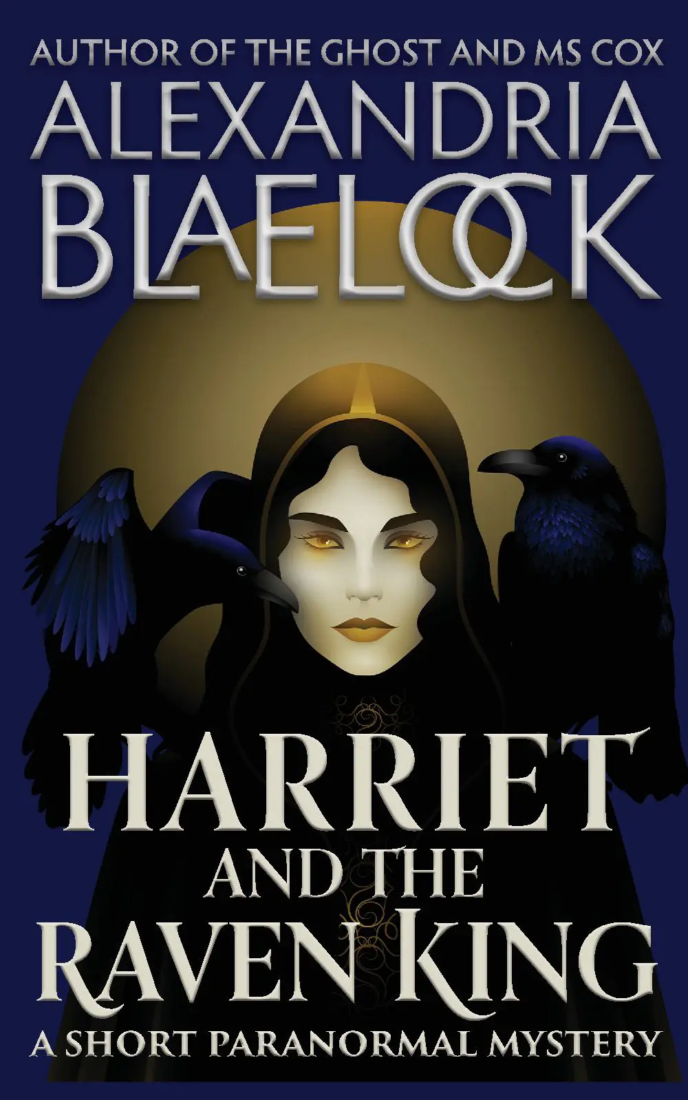 Harriet and the Raven King
