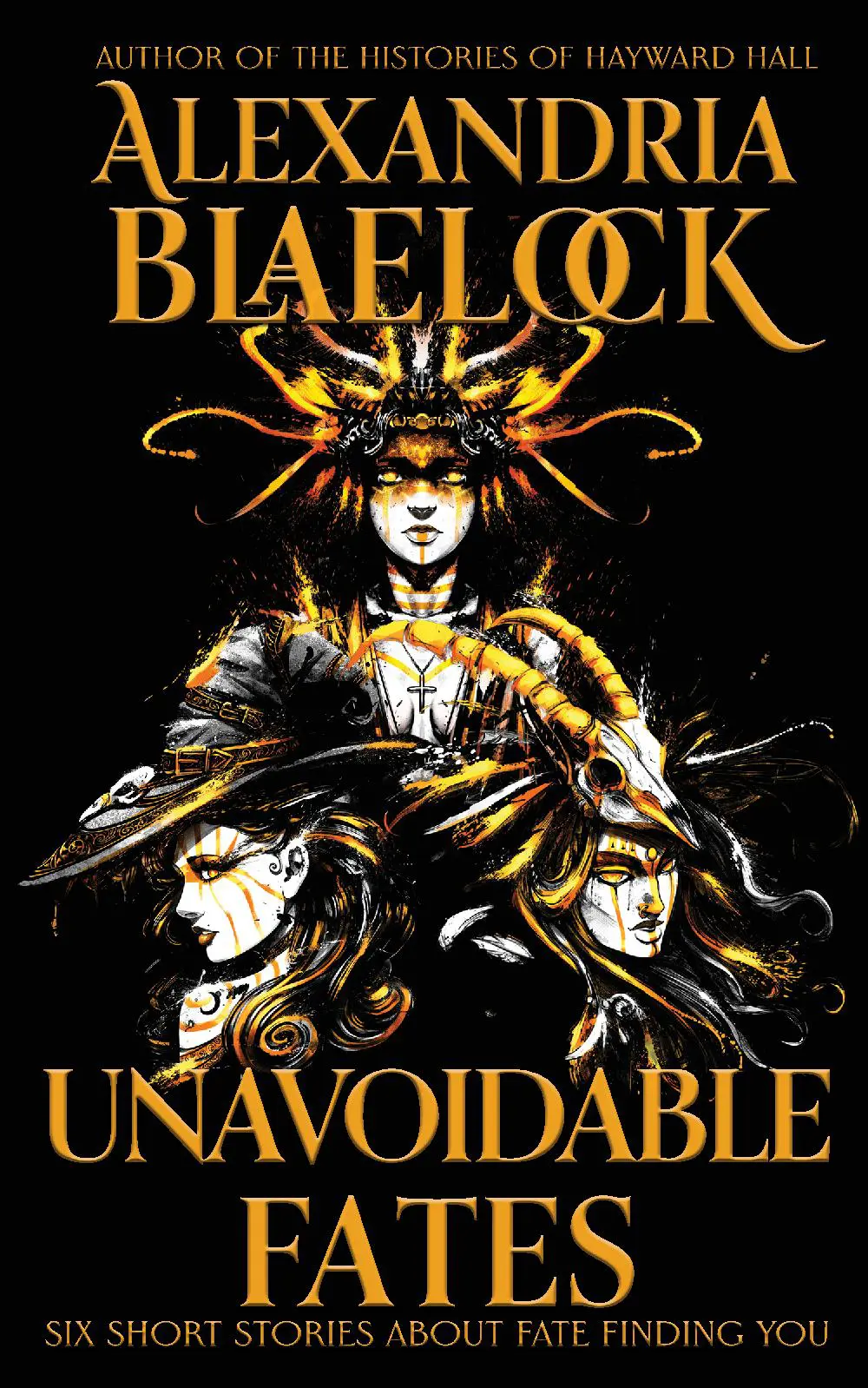 Unavoidable Fates