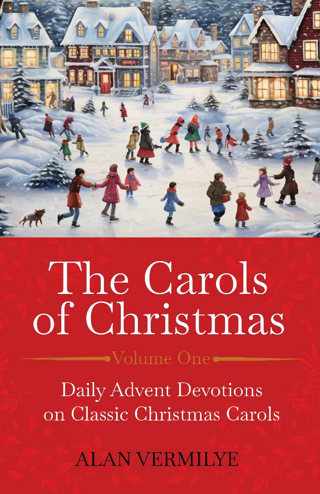 The Carols of Christmas Volume 1