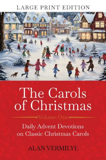 The Carols of Christmas Volume 1 (Large Print Edition)