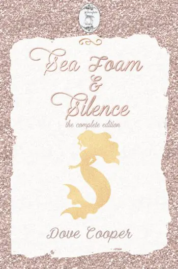 Sea Foam and Silence: The Complete Collection