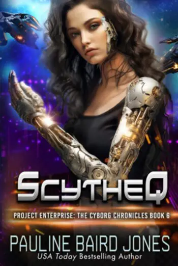 ScytheQ: The Cyborg Chronicles 6