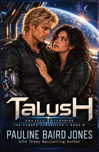 TalusH: The Cyborg Chronicles 8