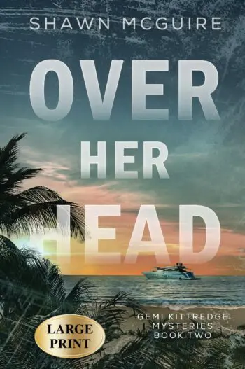 Over Her Head (LARGE PRINT)