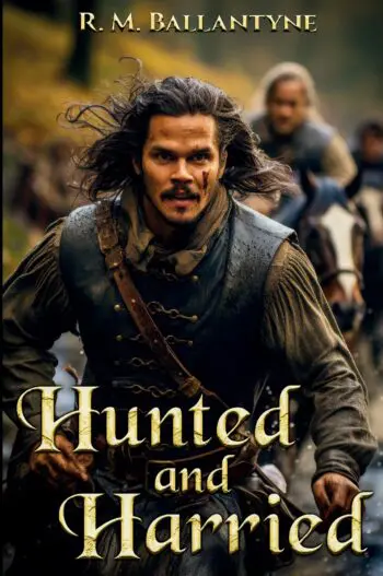 Hunted And Harried