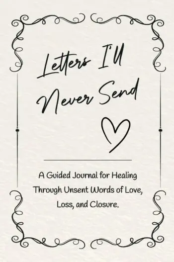 Letters I’ll Never Send: