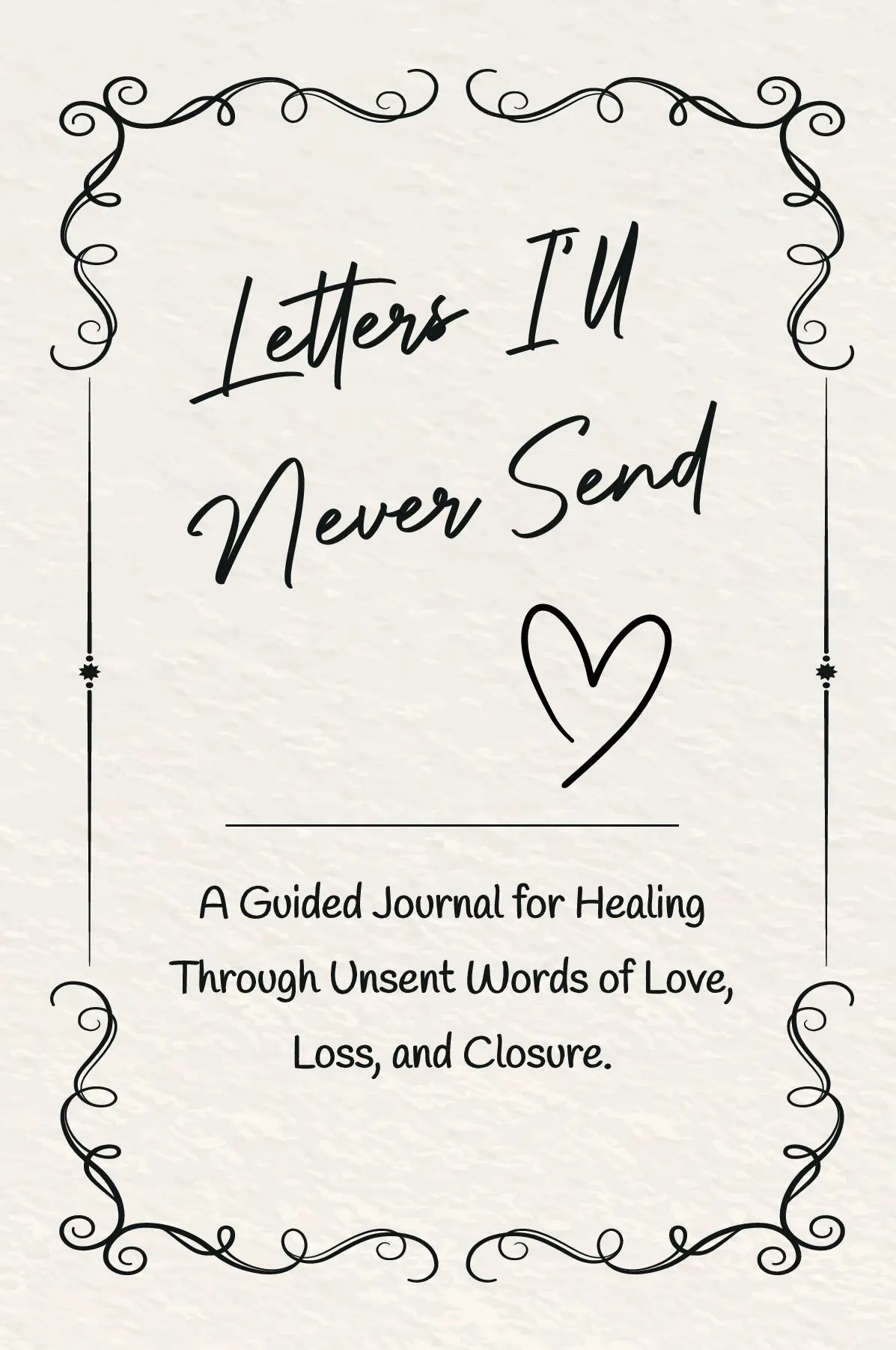 Letters I’ll Never Send: