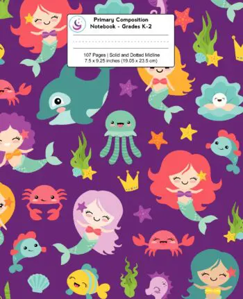 Primary Composition Notebook: Mermaids & Friends | Grades K-2 Kindergarten Writing Journal