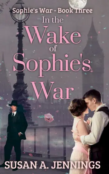 In The Wake of Sophie's War - Sophie's War Novels - Book 3