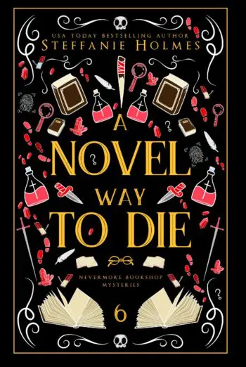 A Novel Way to Die: Luxe paperback edition