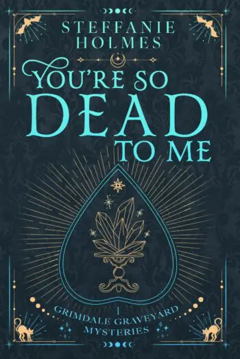 You're So Dead To Me