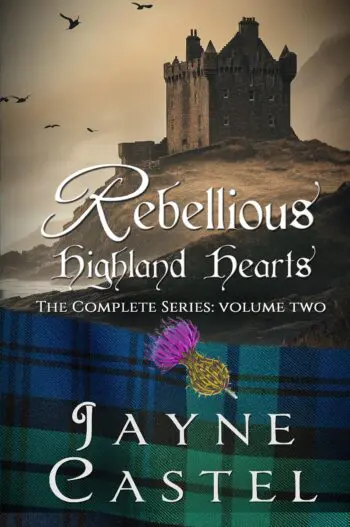 Rebellious Highland Hearts: The Complete Series (Volume Two)