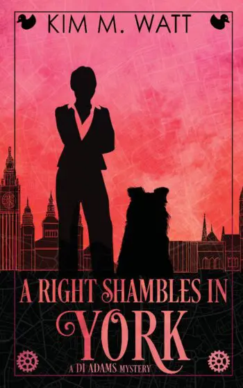 A Right Shambles in York: A DI Adams Mystery - magic, menace, & snark in a Yorkshire urban fantasy (Book 4)