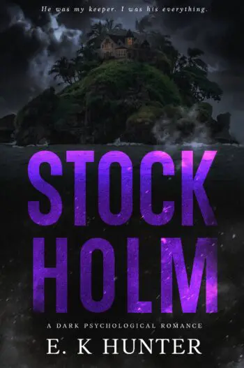 Stockholm: A Dark Psychological Romance