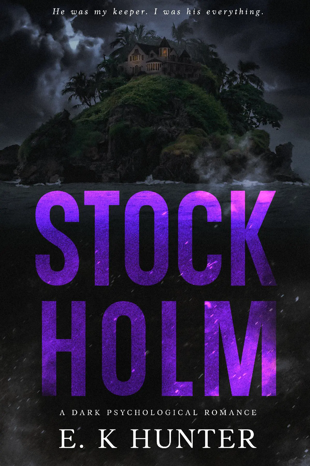 Stockholm: A Dark Psychological Romance