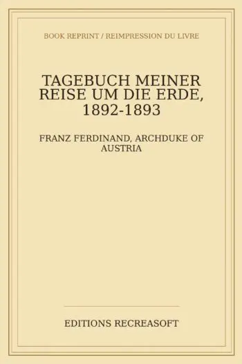 Tagebuch meiner Reise um die Erde 1892-1893 (1895)